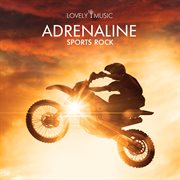 Adrenaline - Sports Rock cover image cdn