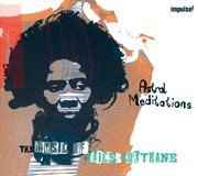 Astral Meditations: The Music Of Alice Coltrane cover image cdn