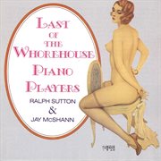 Last Of The Whorehouse Piano cover image cdn