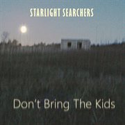 Don't Bring The Kids cover image cdn
