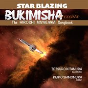 Bukimisha Presents Star Blazing: The Hiroshi Miyagawa Songbook cover image cdn