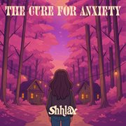 The Cure For Anxiety cover image cdn