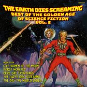 The Earth Dies Screaming- The Best Of Golden Age Of Science Fiction Vol. 2 cover image cdn