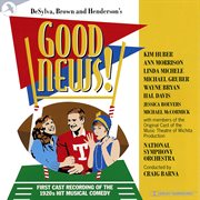 Good News! [Original American Cast The Music Theatre Of Wichita] cover image cdn