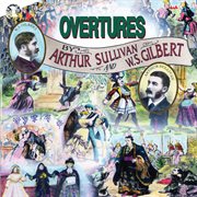 Overtures Of Gilbert & Sullivan cover image cdn