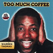 Too Much Coffee cover image cdn