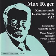 Max Reger: The Complete Chamber Music Vol. 7 cover image cdn
