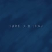 Same Old Fear Ep cover image cdn