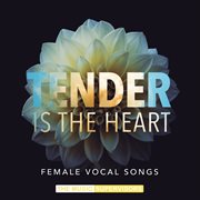 Tender Is The Heart cover image cdn