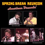 Spring Break Reunion: American Dreamin'- Live cover image cdn