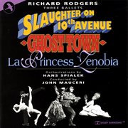 Slaughter On 10Th Avenue: 3 Ballets Of Richard Rodgers cover image cdn