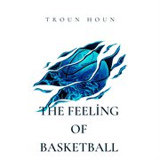 The Feeling Of Basketball cover image cdn