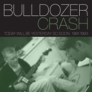 Today Will Be Yesterday So Soon: 1991-1993 cover image cdn