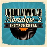 Unutulmayanlar Nostalgie 2 cover image cdn