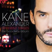 Kane Alexander: Different Stages (The Broadway Album) cover image cdn