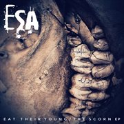 Eat Their Young/The Scorn Ep cover image cdn