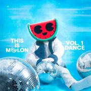 This Is Melon, Vol. 1 (Dance) [Deluxe] cover image cdn