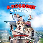 A Doggone Adventure: Original Motion Picture Soundtrack cover image cdn