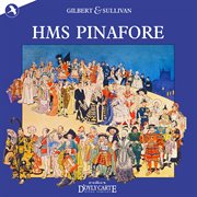 Hms Pinafore [New D'oyly Carte Opera Cast Recording] cover image cdn