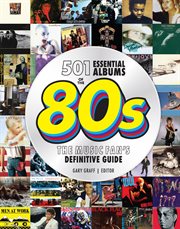 501 Essential Albums of the '80s : The Music Fan's Definitive Guide cover image cdn