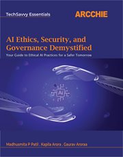 AI Ethics, Security, and Governance Demystified cover image cdn
