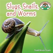 Slugs, Snails, and Worms cover image cdn