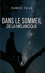 Dans Le Sommeil De La Mélancolie cover image cdn