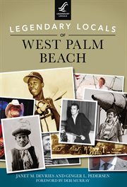 Legendary Locals of West Palm Beach cover image cdn