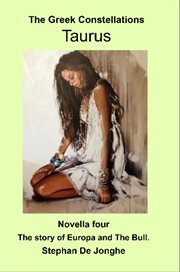 The Greek Constellations - Taurus : The Story of Europa and the Bull cover image cdn