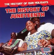 The History of Juneteenth cover image cdn