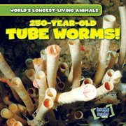 250-year-old Tube Worms! cover image cdn