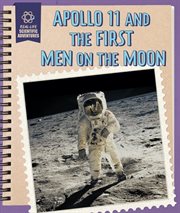 Apollo 11 and the First Men on the Moon cover image cdn