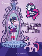 Equestria Girls - På Andra Sidan Spegeln cover image cdn