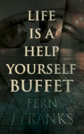 Life Is a Help Yourself Buffet cover image cdn