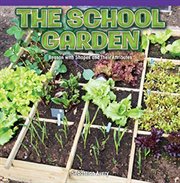 The School Garden : Reason With Shapes and Their Attributes cover image cdn