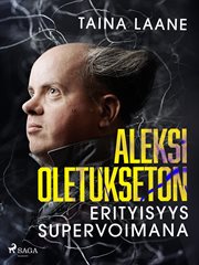 Aleksi Oletukseton - Erityisyys Supervoimana cover image cdn