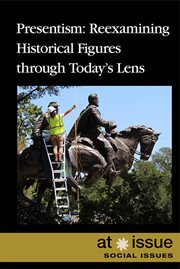 Presentism : Reexamining Historical Figures Through Today's Lens cover image cdn