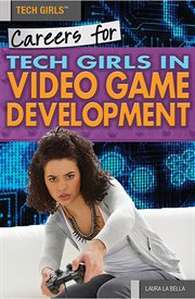 Careers for Tech Girls in Video Game Development cover image cdn