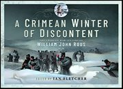 A Crimean Winter of Discontent : The Crimean War Letters of William John Rous cover image cdn