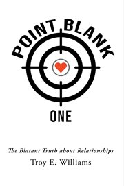 Point Blank One : The Blatant Truth About Relationships cover image cdn