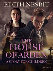 The House of Arden - a Story for Children cover image cdn