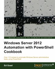 Windows Server 2012 Automation With Powershell Cookbook cover image cdn