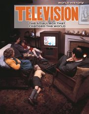 Television : The Small Box That Changed the World cover image cdn