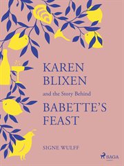 Karen Blixen and the Story Behind "Babette's Feast" cover image cdn