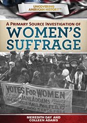 A Primary Source Investigation of Women's Suffrage cover image cdn
