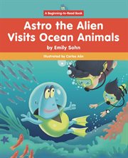 Astro the Alien Visits Ocean Animals cover image cdn