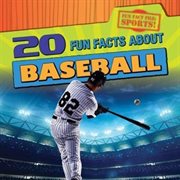 20 Fun Facts About Baseball cover image cdn
