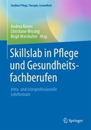 Skillslab in Pflege und Gesundheitsfachberufen : Intra- und interprofessionelle Lehrformate cover image cdn