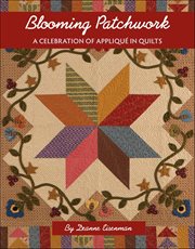 Blooming Patchwork : A Celebration of Appliqué in Quilts cover image cdn