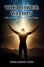 The Power Within : Unlock Your Potential for Lasting Change cover image cdn